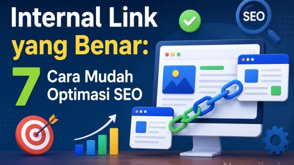 Tutorial membuat Internal Link yang Benar untuk optimasi SEO WordPress